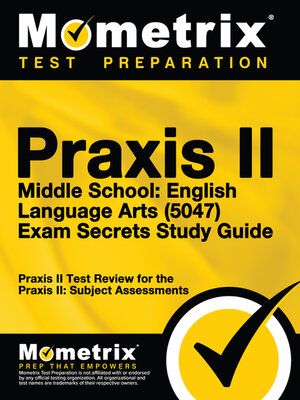 cover image of Praxis II Middle School English Language Arts (5047) Exam Secrets Study Guide